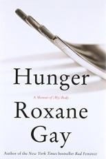 Hunger : A Memoir of (My) Body 