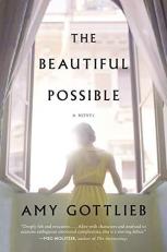The Beautiful Possible : A Novel 