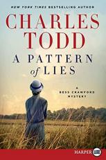 A Pattern of Lies : A Bess Crawford Mystery 