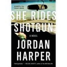 She Rides Shotgun : An Edgar Award Winner 
