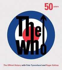 The Who : 50 Years: the Official History 