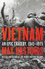 Vietnam : An Epic Tragedy, 1945-1975 