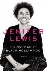 The Mother of Black Hollywood : A Memoir 
