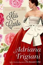 Kiss Carlo : A Novel 