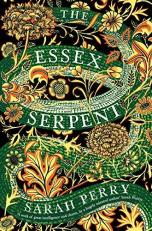The Essex Serpent : A Novel 