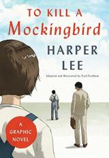 To Kill a Mockingbird: a Graphic Novel 