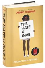 The Hate U Give Collector's Edition : A Printz Honor Winner 