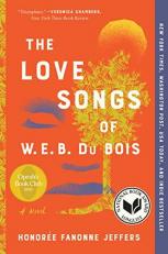 The Love Songs of W. E. B. du Bois : An Oprah's Book Club Pick 