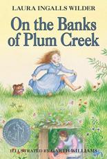 On the Banks of Plum Creek : A Newbery Honor Award Winner 