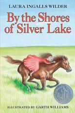 By the Shores of Silver Lake : A Newbery Honor Award Winner 
