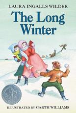 The Long Winter : A Newbery Honor Award Winner 