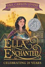 Ella Enchanted : A Newbery Honor Award Winner 