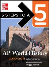 5 Steps to a 5 AP World History, 2010-2011 Edition