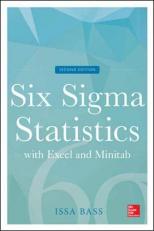Six Sigma Statistics with Excel and Minitab