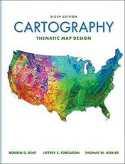 Cartography: Thematic Map Design 6th