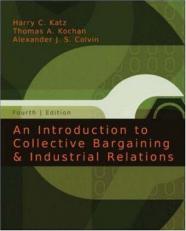 An Introduction to Collective Bargaining and Industrial Relations 4th
