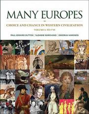 Many Europes: Volume I To 1715 Vol. 1 : Choice and Chance in Western Civilization