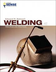 Welding: Principles and Practices 4th