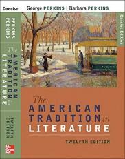 The American Tradition in Literature (concise) Book Alone 12th