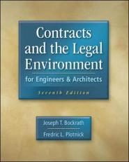 Contracts and the Legal Environment for Engineers and Architects 7th