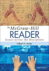 The Mcgraw-Hill Reader: Issues Across the Disciplines 12th