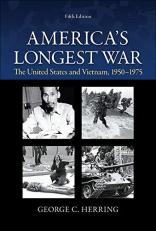 America's Longest War: the United States and Vietnam, 1950-1975 5th