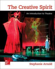 The Creative Spirit: an Introduction to Theatre 6th