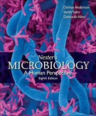 Nester's Microbiology: a Human Perspective 8th