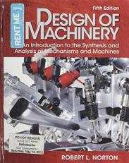 Design of Machinery : An Introduction to the Synthesis and Analysis of Mechanisms and Machines 