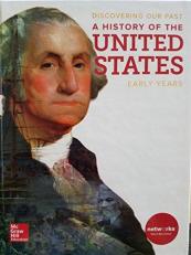 Discovering Our Past, A History of the United States, Early Years, 9780076766550, 0076766551 