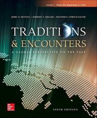 Traditions & Encounters Volume 1 from the Beginning To 1500 Vol. 1
