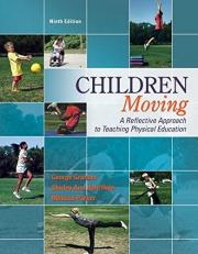 Children Moving : A Reflective Approach to Teaching Physical Education 9th
