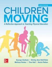 Children Moving : A Reflective Approach to Teaching Physical Education 