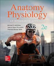 Anatomy and Physiology: an Integrative Approach 2nd