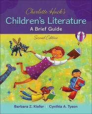 Charlotte Huck's Children's Literature: a Brief Guide 2nd