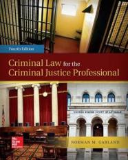Criminal Law for the Criminal Justice Professional 4th