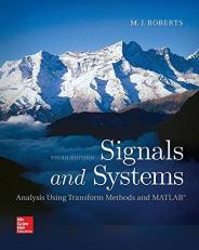 Signals and Systems: Analysis Using Transform Methods & MATLAB 3rd