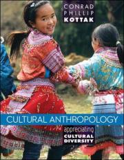 Cultural Anthropology : Appreciating Cultural Diversity 15th