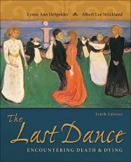 The Last Dance: Encountering Death and Dying 10th