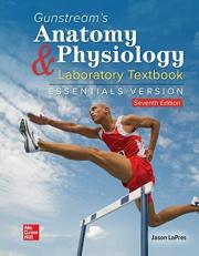 Gunstream's Anatomy & Physiology Laboratory Textbook Essentials Version 7th