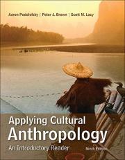 Applying Cultural Anthropology: an Introductory Reader 9th