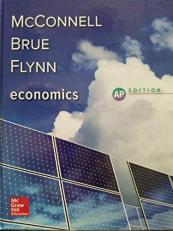 McConnell, Economics, 2018, 21e (AP Ed), Student Edition