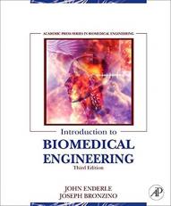 Introduction to Biomedical Engineering 3rd