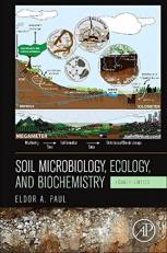 Soil Microbiology, Ecology and Biochemistry 4th