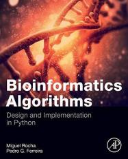 Bioinformatics Algorithms : Design and Implementation in Python 