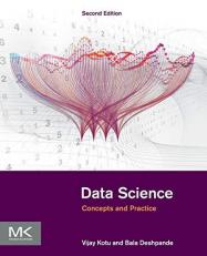 Data Science : Concepts and Practice 2nd