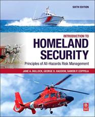 Introduction to Homeland Security : Principles of All-Hazards Risk Management 6th