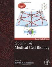 Goodman's Medical Cell Biology 4th