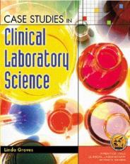 Case Studies in Clinical Laboratory Science 