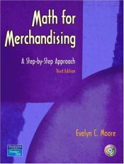 Math for Merchandising : A Step-by-Step Approach with CD 3rd